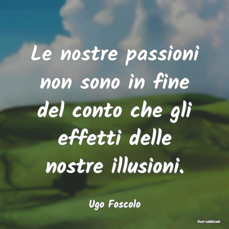 frasi di Ugo Foscolo