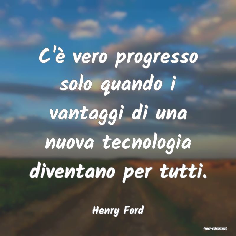 frasi di Henry Ford