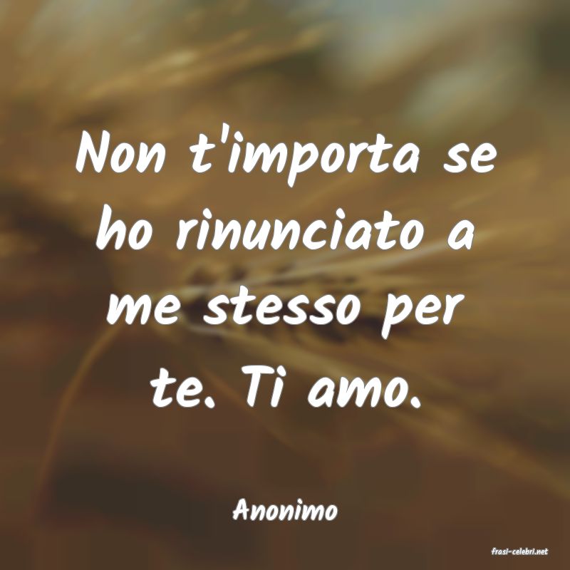 frasi di Anonimo