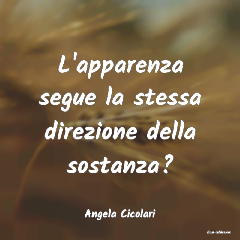 frasi di Angela Cicolari