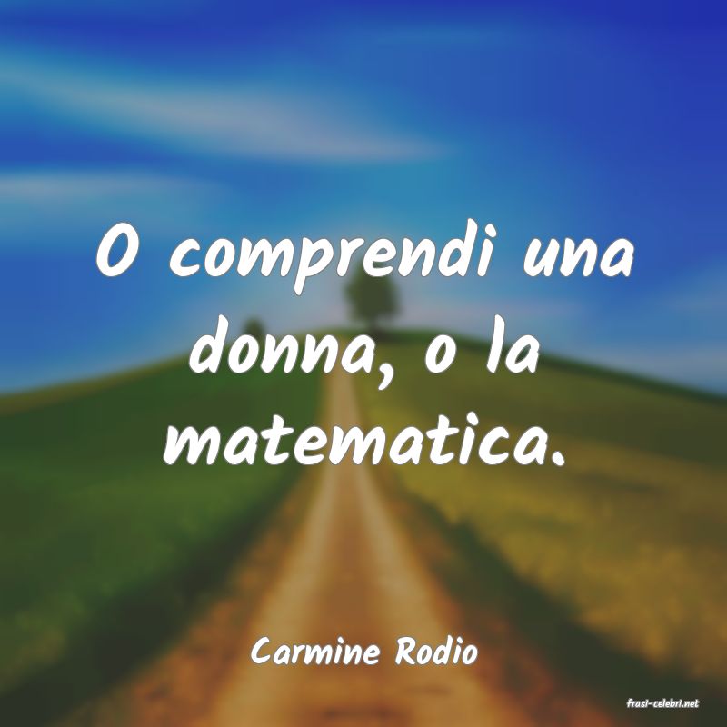 frasi di Carmine Rodio