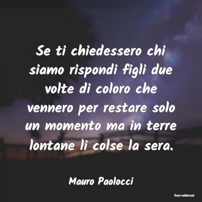 frasi di Mauro Paolocci