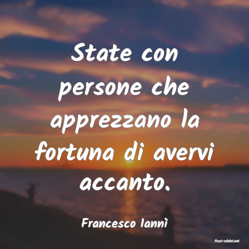 frasi di Francesco Iann�