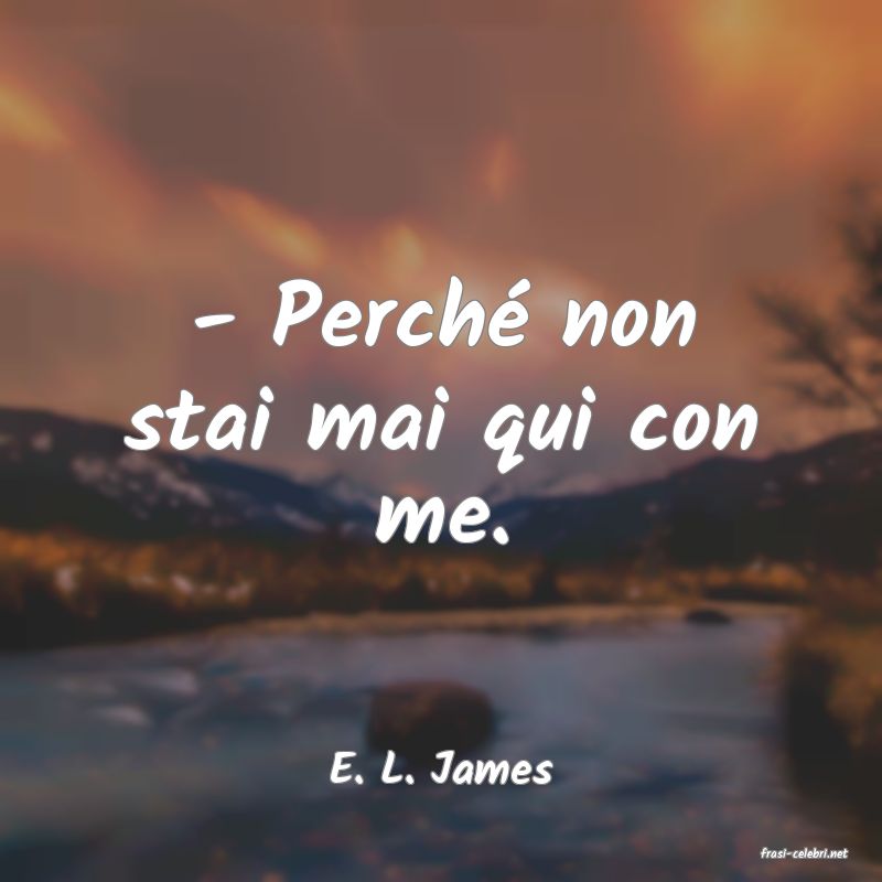 frasi di  E. L. James
