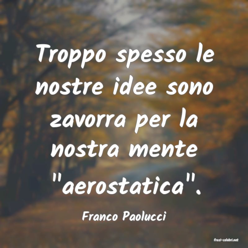 frasi di  Franco Paolucci
