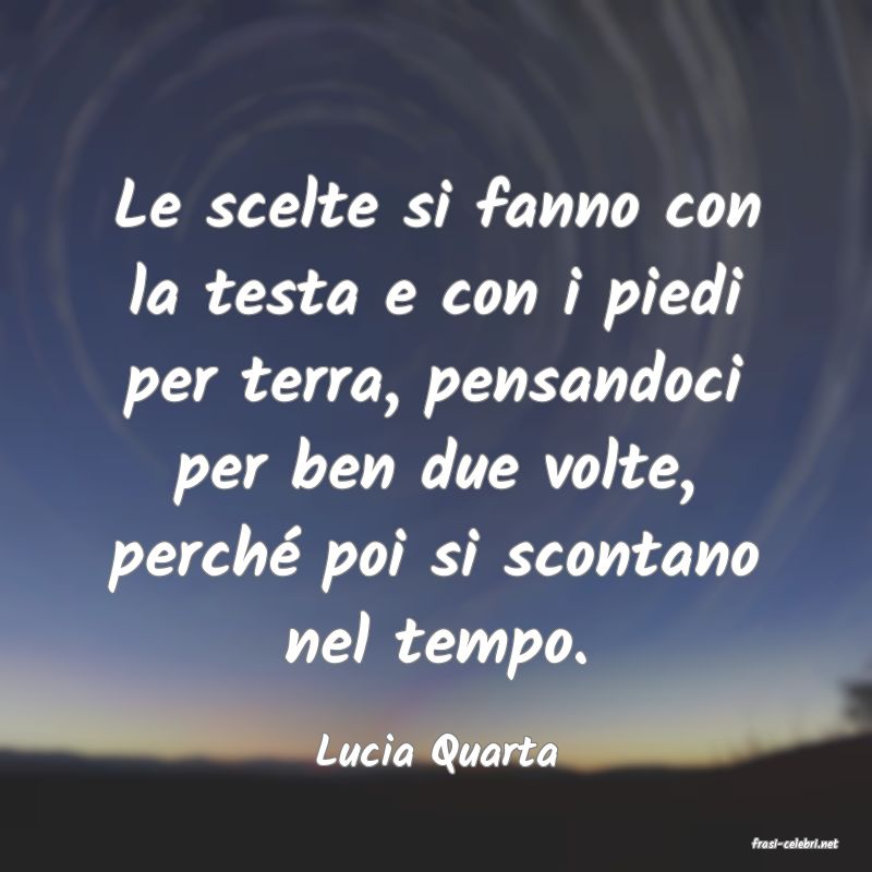 frasi di  Lucia Quarta
