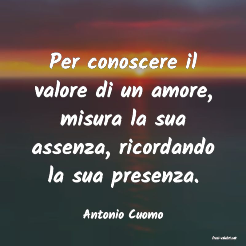 frasi di  Antonio Cuomo
