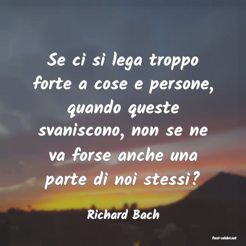 frasi di  Richard Bach
