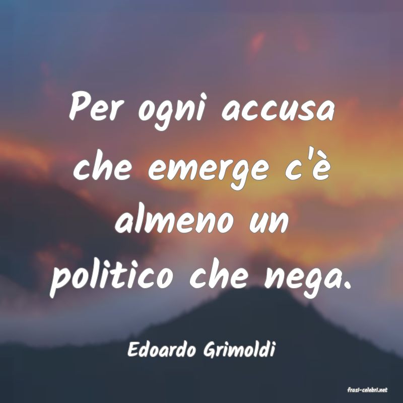 frasi di  Edoardo Grimoldi
