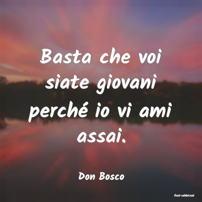 frasi di  Don Bosco
