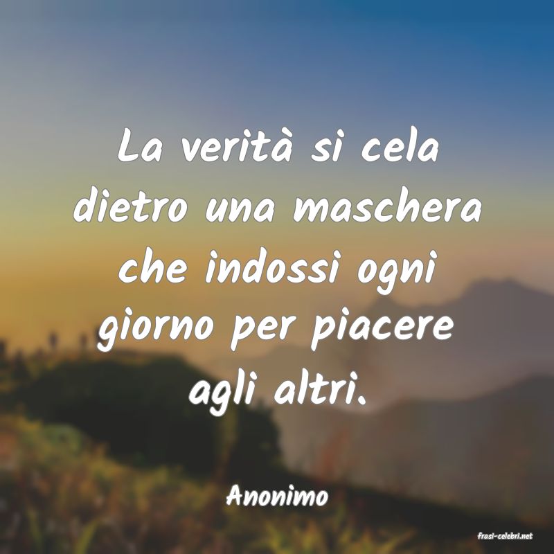 frasi di Anonimo