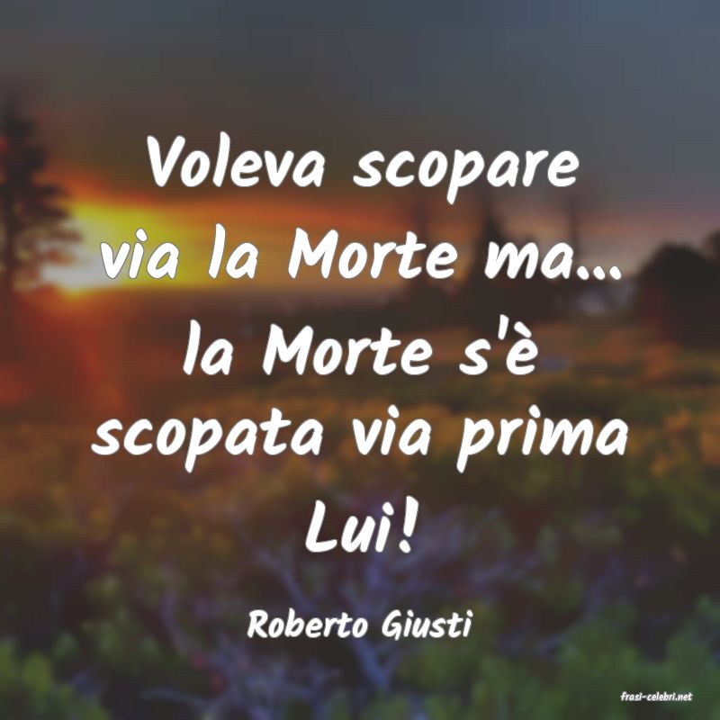 frasi di  Roberto Giusti
