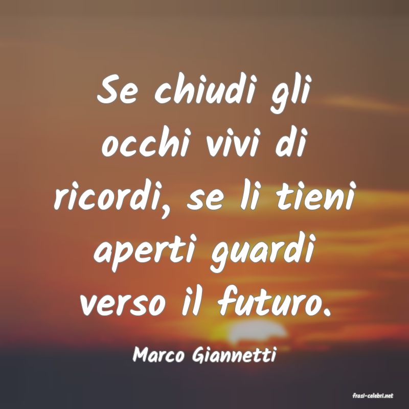 frasi di  Marco Giannetti
