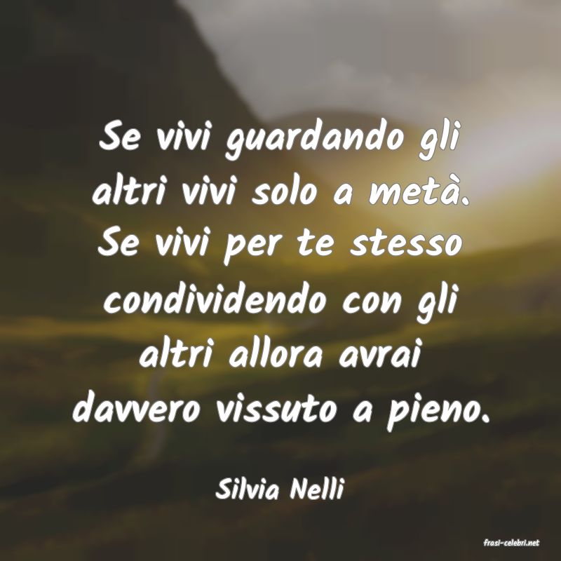 frasi di  Silvia Nelli

