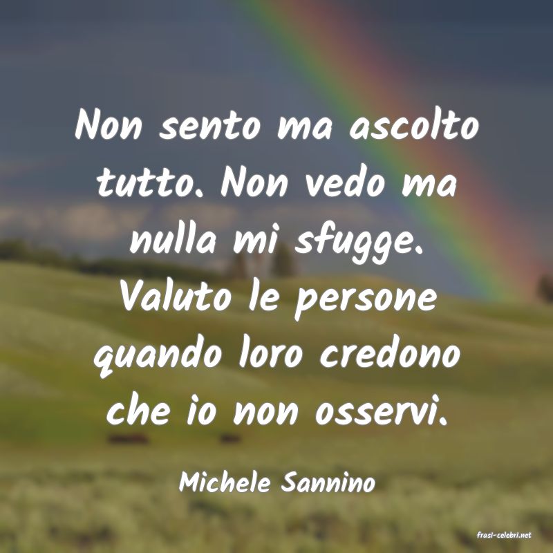 frasi di  Michele Sannino
