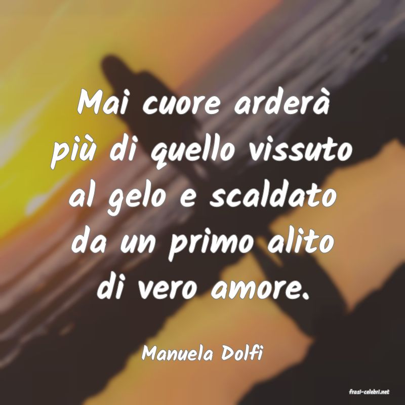 frasi di  Manuela Dolfi
