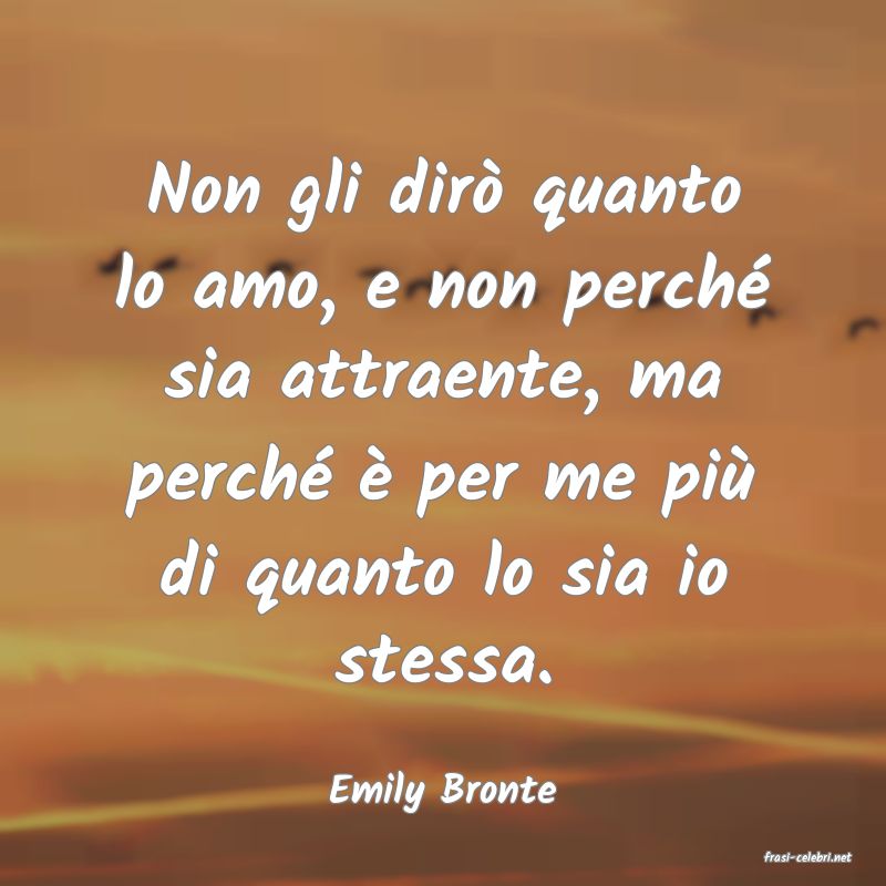 frasi di Emily Bronte