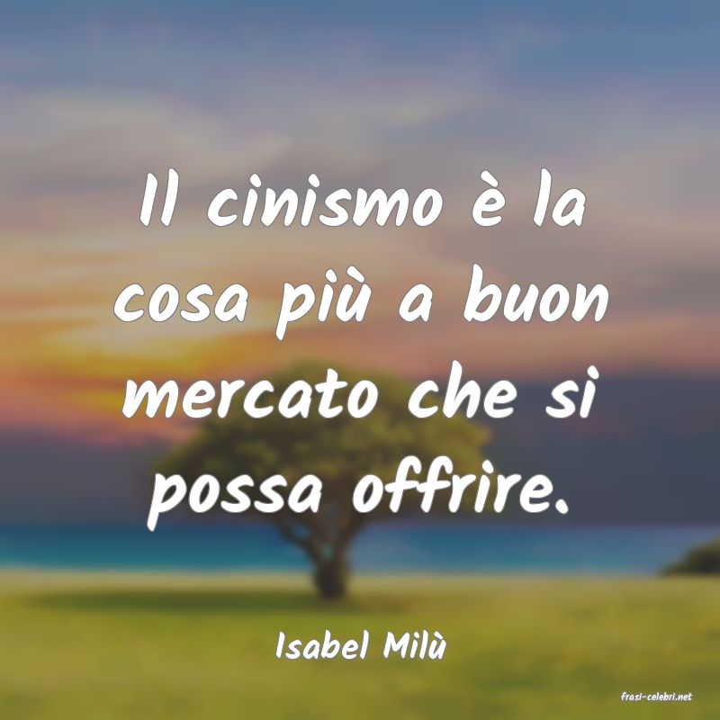 frasi di Isabel Mil
