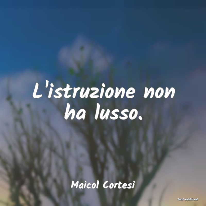 frasi di Maicol Cortesi