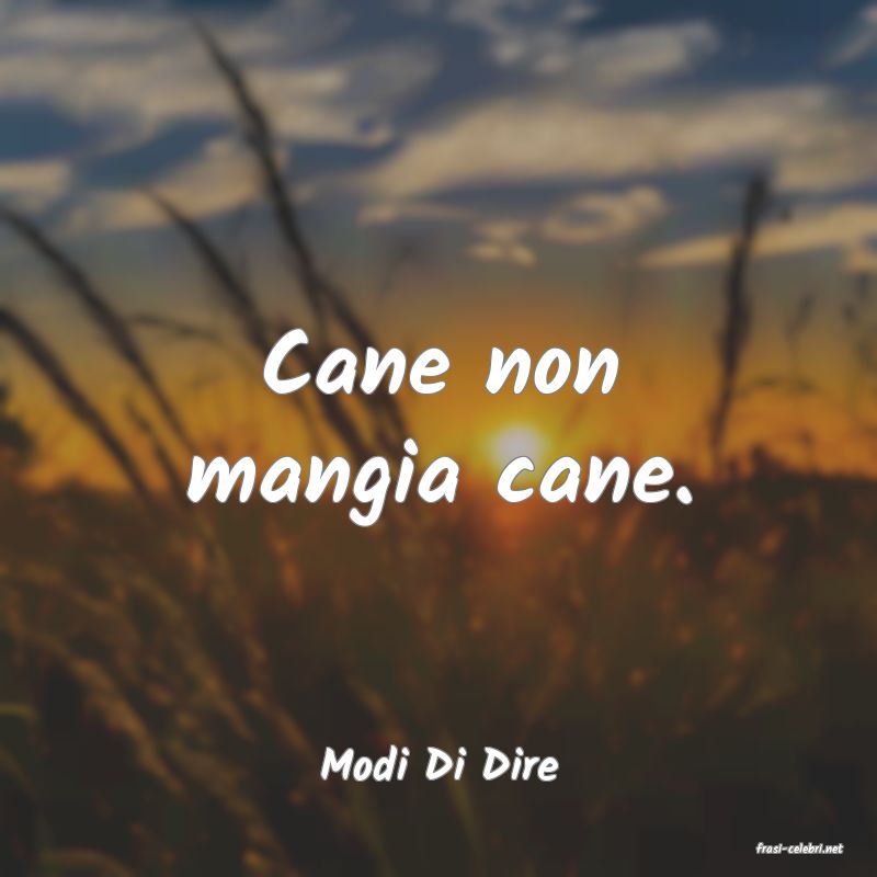 frasi di  Modi Di Dire
