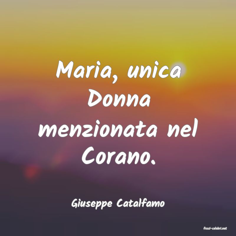 frasi di  Giuseppe Catalfamo
