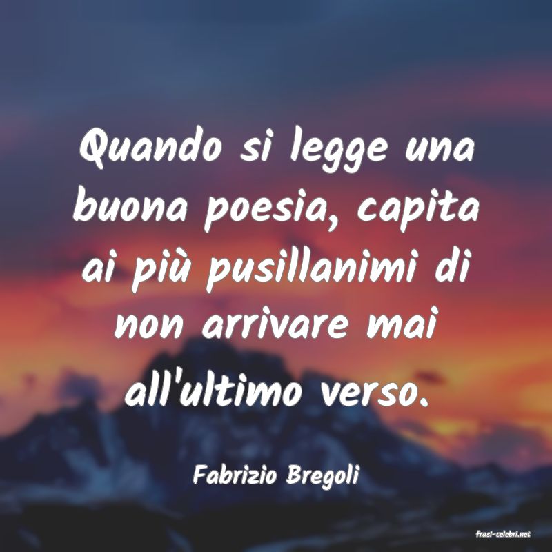 frasi di  Fabrizio Bregoli
