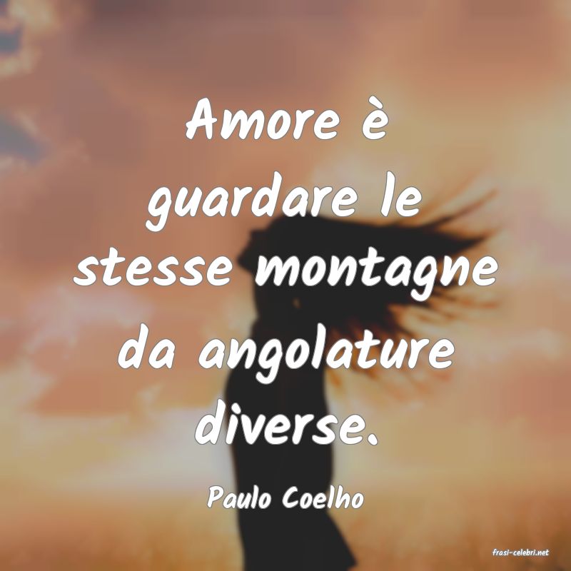 frasi di  Paulo Coelho
