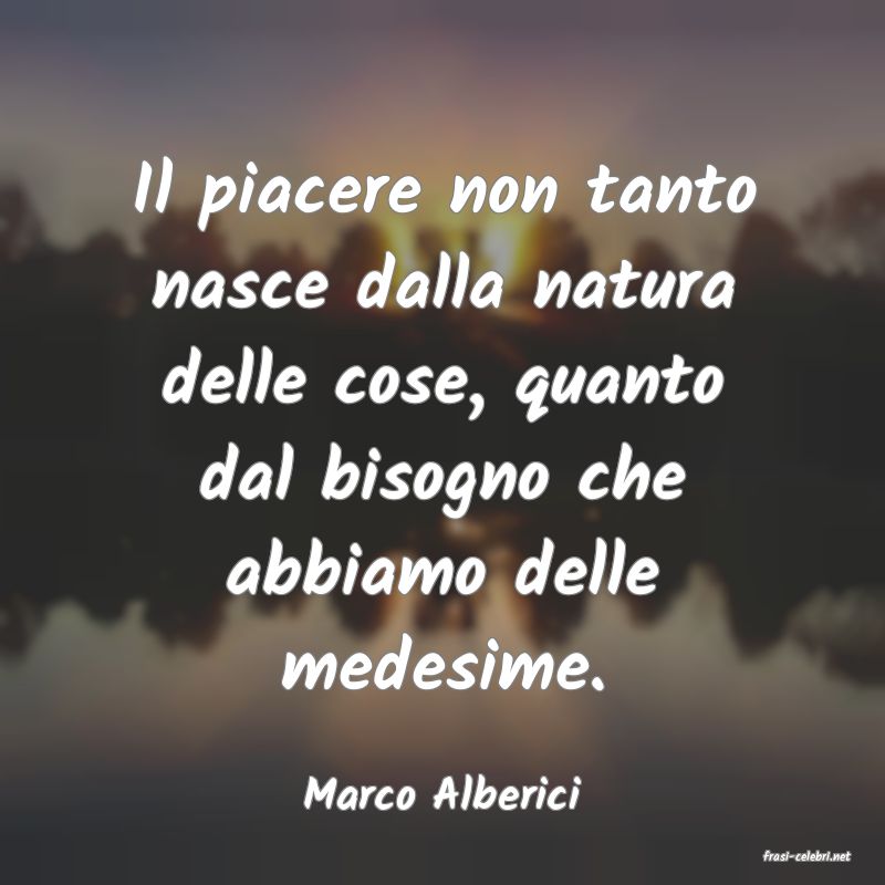 frasi di Marco Alberici