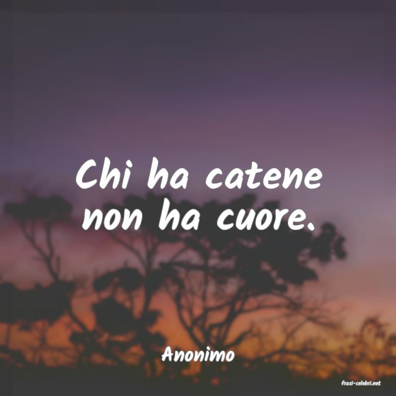 frasi di Anonimo