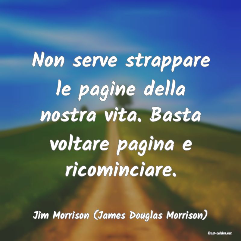 frasi di Jim Morrison (James Douglas Morrison)