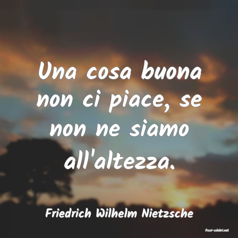 frasi di Friedrich Wilhelm Nietzsche