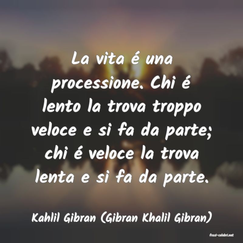frasi di Kahlil Gibran (Gibran Khalil Gibran)