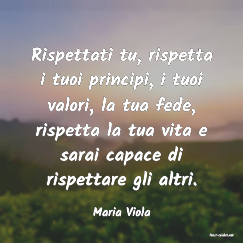 frasi di  Maria Viola
