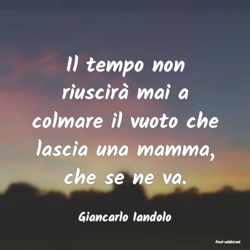 frasi di  Giancarlo Iandolo
