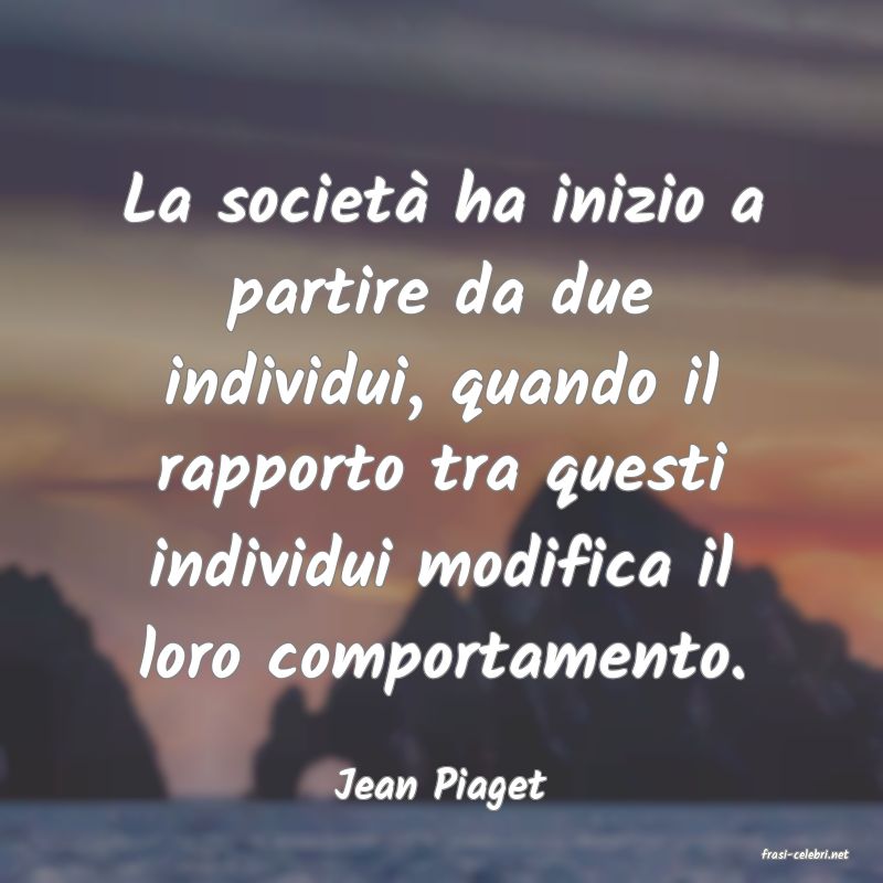 frasi di Jean Piaget