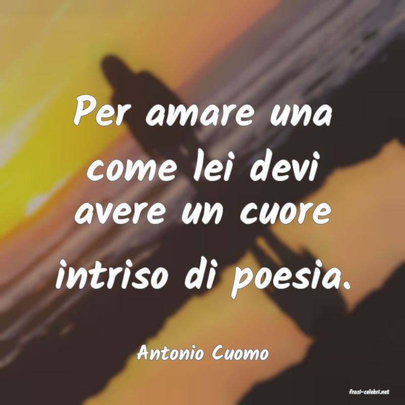 frasi di  Antonio Cuomo
