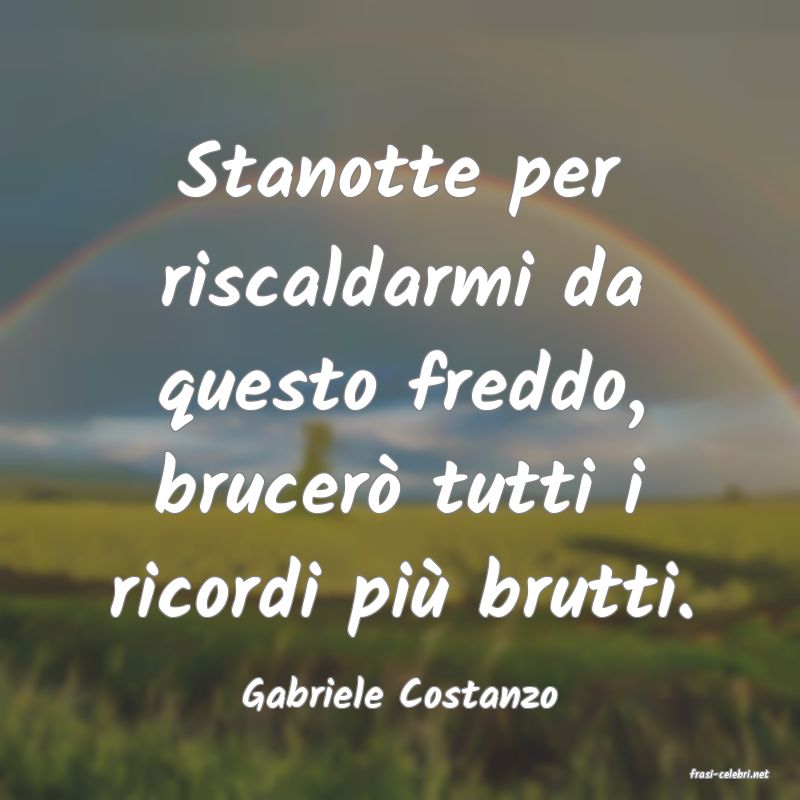 frasi di  Gabriele Costanzo
