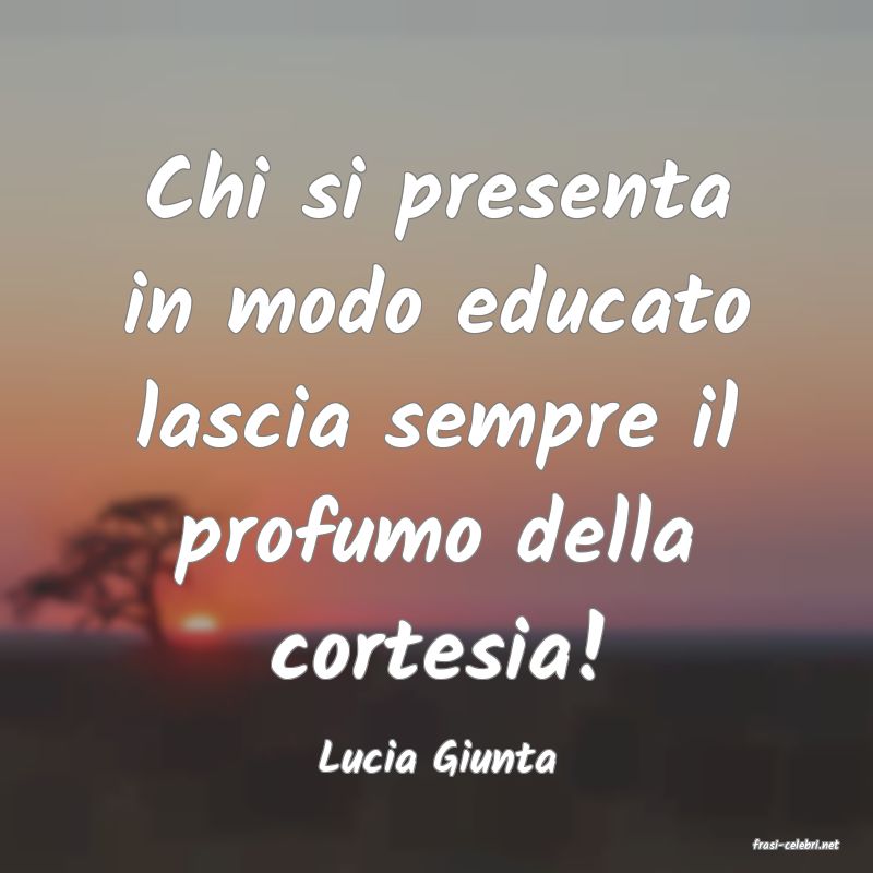 frasi di  Lucia Giunta

