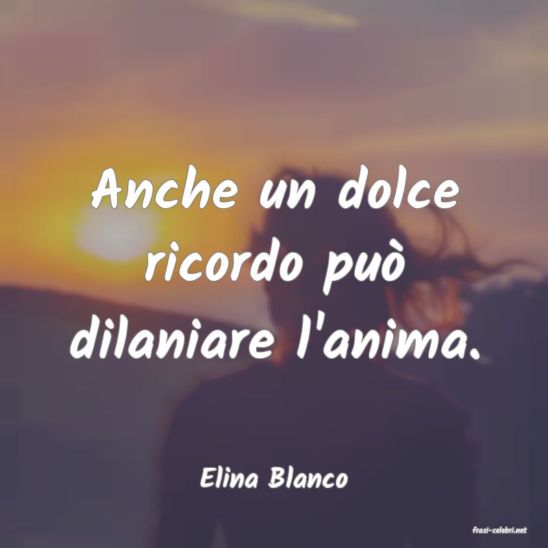 frasi di  Elina Blanco
