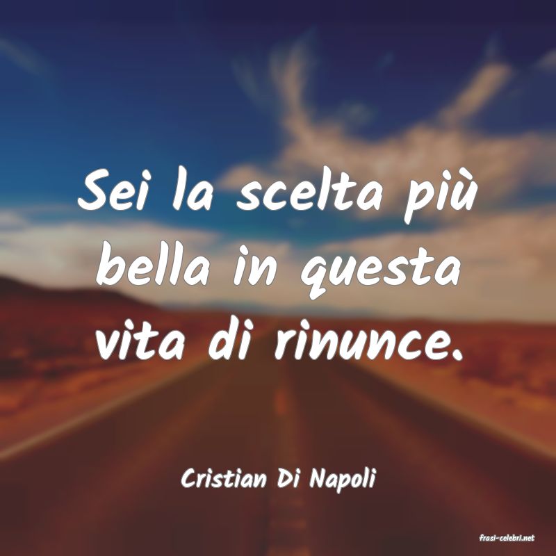 frasi di  Cristian Di Napoli
