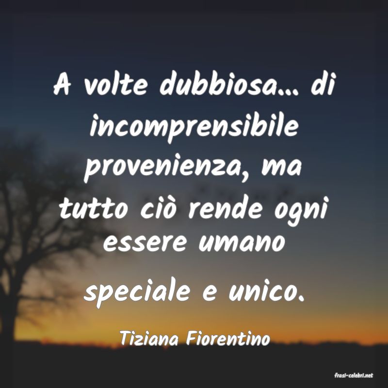 frasi di  Tiziana Fiorentino
