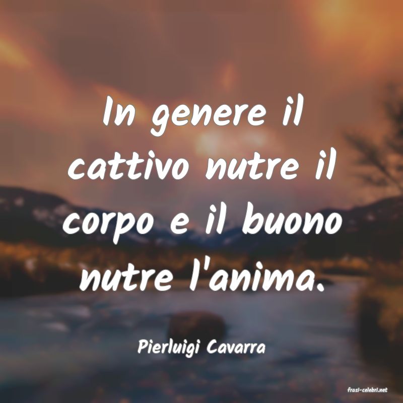 frasi di  Pierluigi Cavarra
