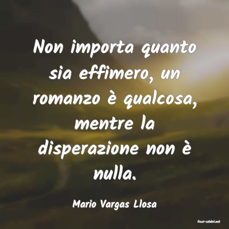 frasi di Mario Vargas Llosa