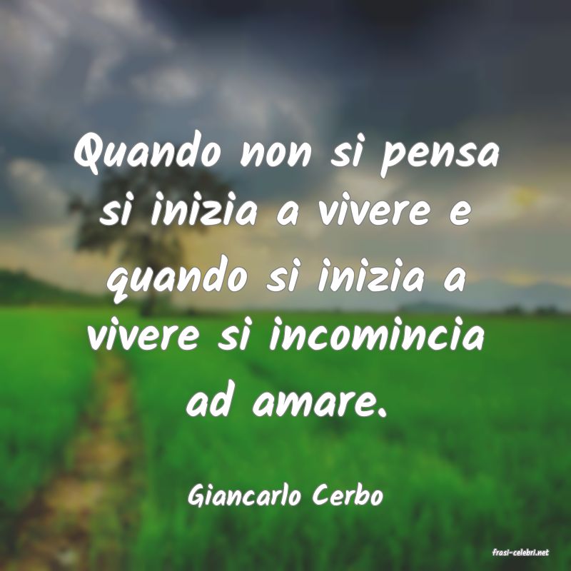frasi di  Giancarlo Cerbo
