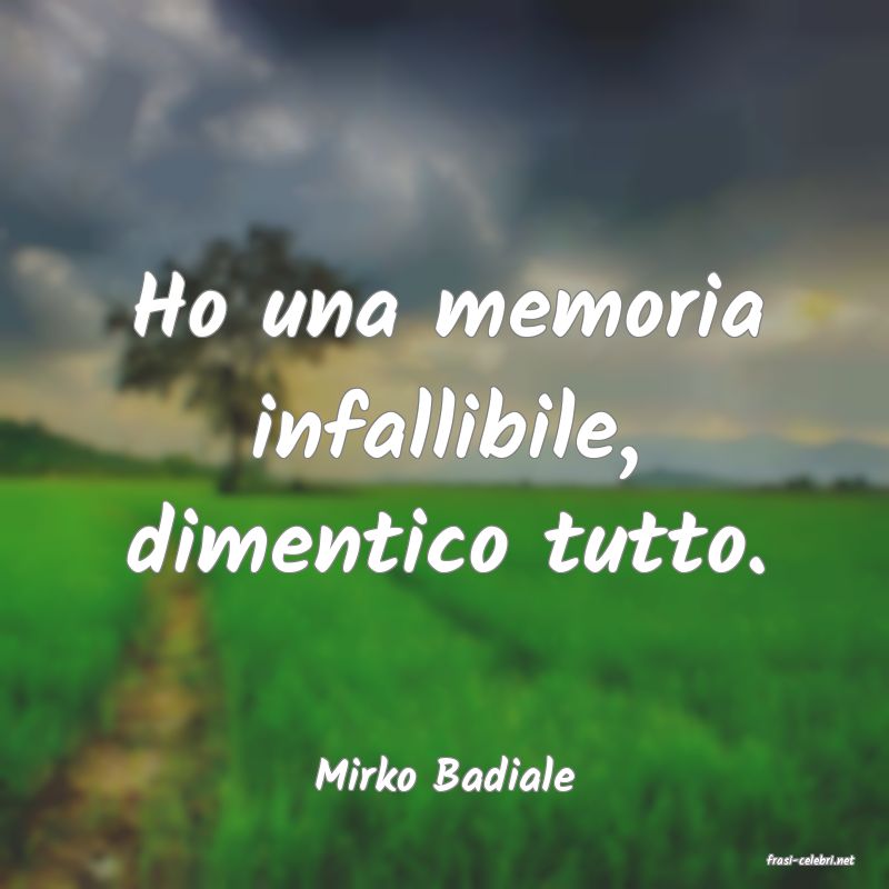 frasi di  Mirko Badiale
