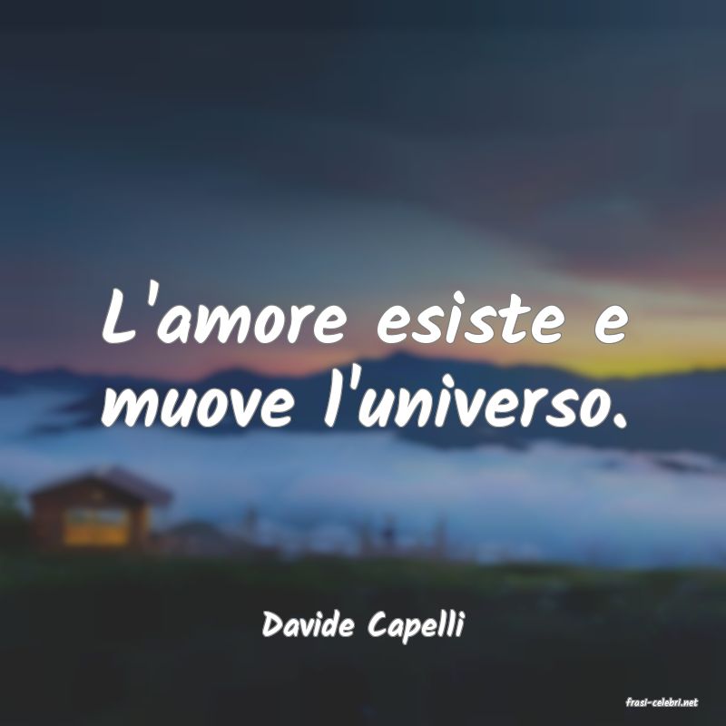 frasi di  Davide Capelli
