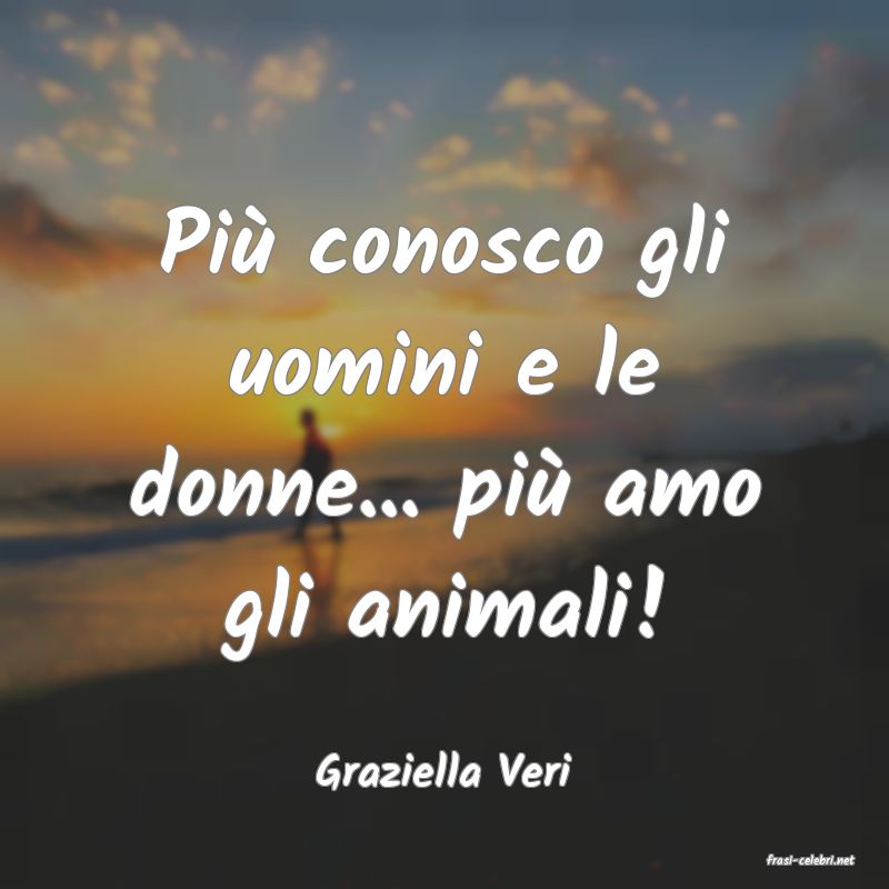frasi di  Graziella Veri
