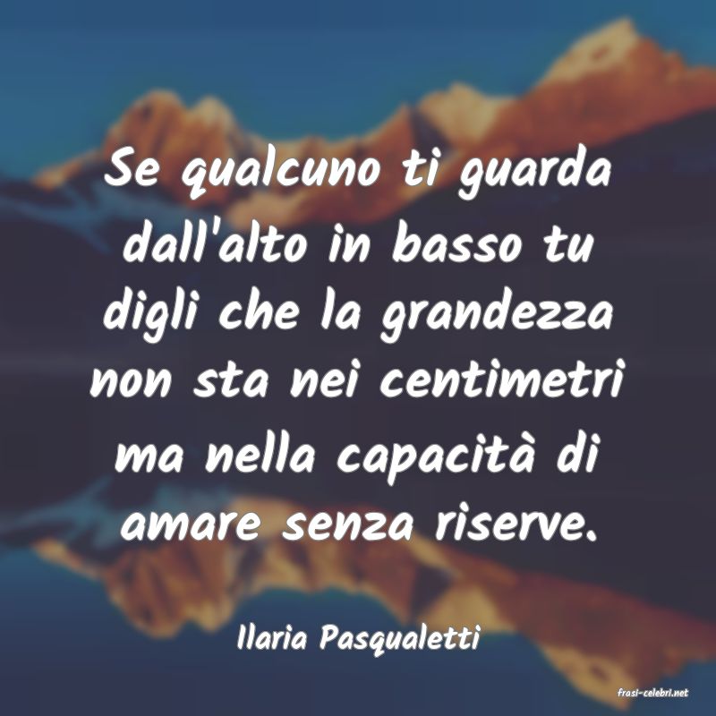 frasi di Ilaria Pasqualetti