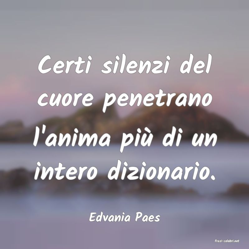 frasi di  Edvania Paes
