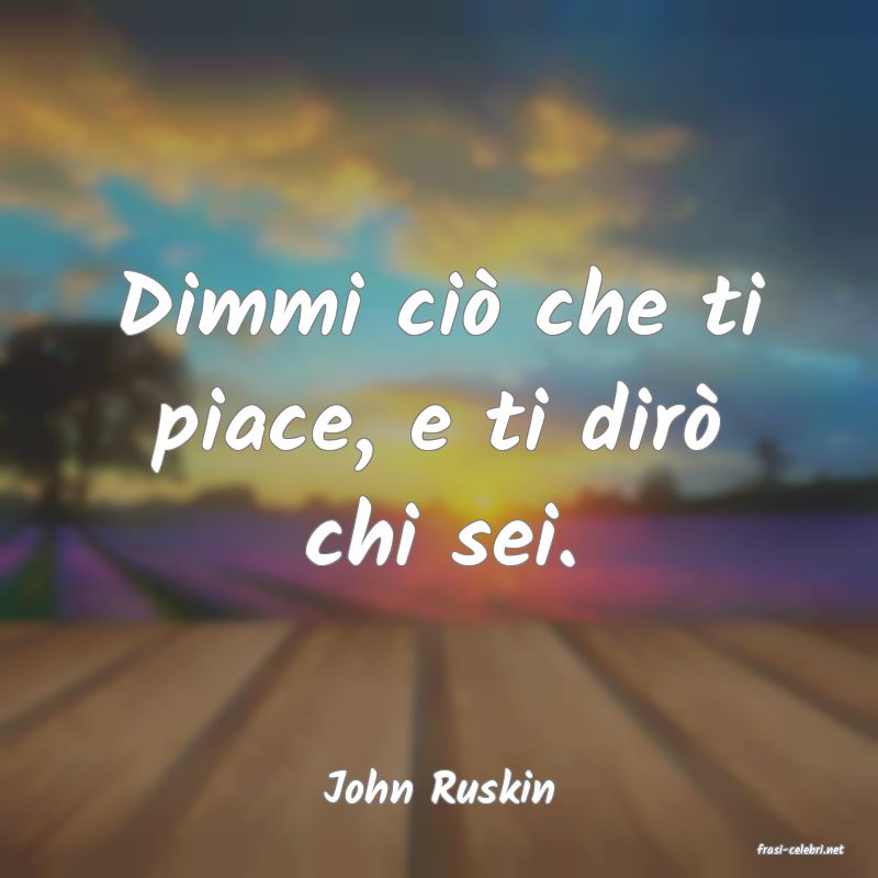 frasi di John Ruskin